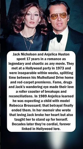 Inside Jack Nicholson & Anjelica Huston’s Turbulent 17-Year Romance