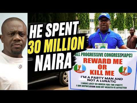 He Spent ₦30 Million Helping APC… Now, No Food | No House | No School Fee