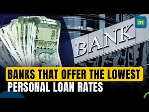 Personal Loans: Banks That Offer The Lowest Interest Rates On A Rs 5-lakh Loan