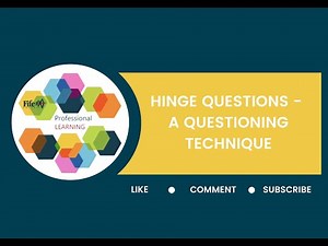 Hinge Questions - A Questioning Technique