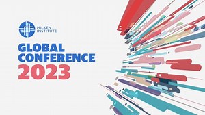 2023 Milken Conference: the issues facing investors today