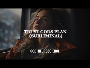 trust God's plan for your life subliminal
