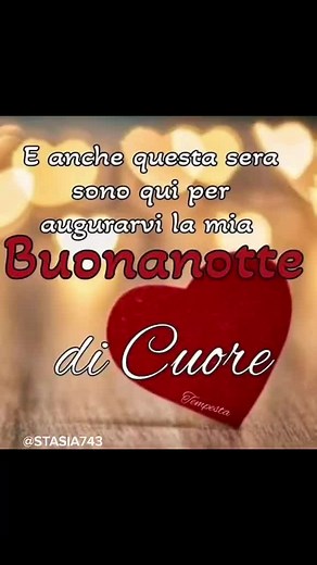 Buonanotte di cuore ❤ a domani 😘😴#buonanotte😴😘 #notte #goodnight #night #bonnenuit #sognidoro #dolcenotte #ciao🙋‍♂️🙋‍♀️ #stasia743 #buonanottedicuore❤ #adomani #buonanotteatutti #😴 #💤 #🙏🙏🙏 #❤ #😘