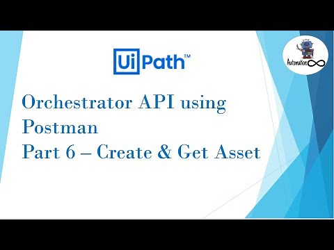 UiPath Orchestrator API Using Postman | Part 6 | Create & Get All Asset