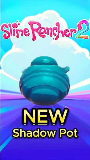 NEW Shadow Pots in Slime Rancher 2