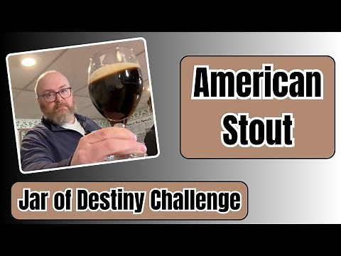 American Stout Tasting and Recipe - Homebrew Jar of Destiny Challenge
