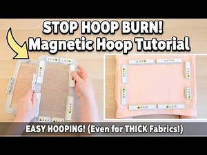 Tired of Hoop Burn? How to use Magnetic Embroidery Hoops for Thick Fabrics
