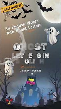 Ghost Letters 👻 50 Silent Letters in English (British pronunciation IPA + Visuals) nieme litery