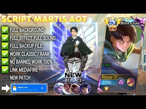 Script Skin Martis Attack on Titan - Levi No Password | Full Effect & Voice | New Update