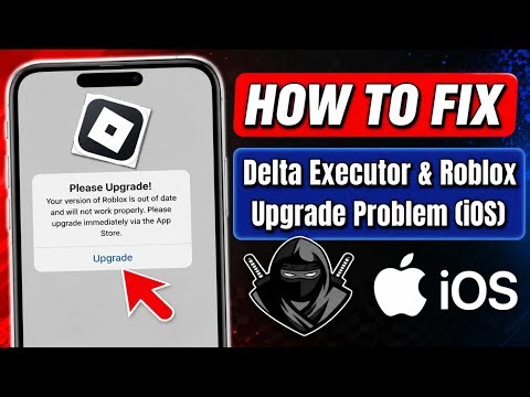 How To Fix Delta Executor & Roblox Upgrade Error on iOS (2026) | Latest Working Method