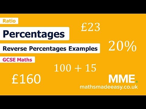 Ratio and Proportion - Reverse Percentages (Example Questions)
