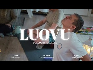 LUOVU- Dokumenttielokuva uupumisesta, pysähtymisestä ja suunnan muuttamisesta | Tomi Kokon tarina