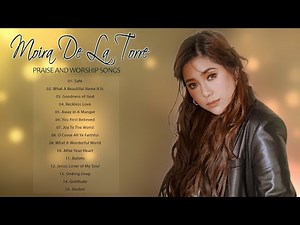 Soul Lifting Moira Dela Torre Worship Christian Songs Nonstop Collection -Worship Songs Compilation