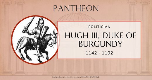 Hugh III, Duke of Burgundy Biography | Pantheon