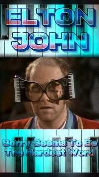 Elton John - Sorry Seems To Be The Hardest Word