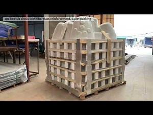 spa hot tub shells with fiberglass reinforcement, pallet packing