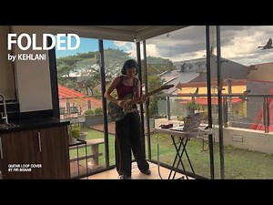 Kehlani - FOLDED (guitar loop cover)