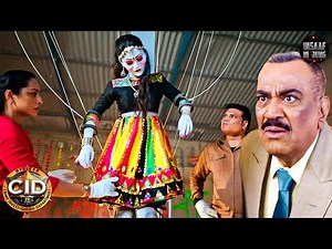 जादुई कटपुतली के राज़ में छुपा CID का भयानक Case | CID | Latest Full Episode 1085