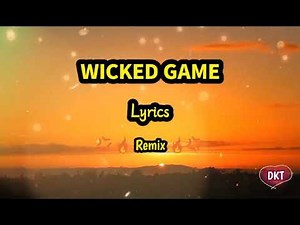 Chris Isaac Ft. Seren - Wicked Game (Lyrics) - Chillion Remix