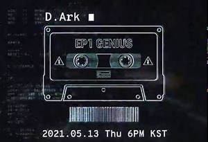 [D.Ark] VOICE TEASER D.Ark EP1 GENIUS 2021.05.13 Thu 6PM KST @dmofxxkinark from @pnation.official #디아크 #D_Ark #EP1 #GENIUS #210513_6pmkst #PNATION #피네이션 | PSY