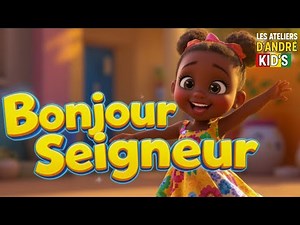 BONJOUR SEIGNEUR – CHANSON CHRÉTIENNE POUR ENFANTS | LOUANGE AFRO KIDS (CLIP OFFICIEL 3D)