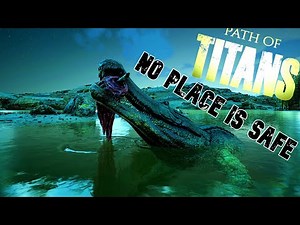 Path of Titans - Testing the new SARCOSUCHUS abilities - PARANOIA ACTIVATED !!!