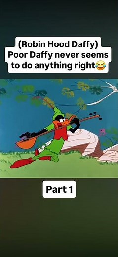 (Robin Hood Daffy)Poor Daffy never seems to do anything right😂