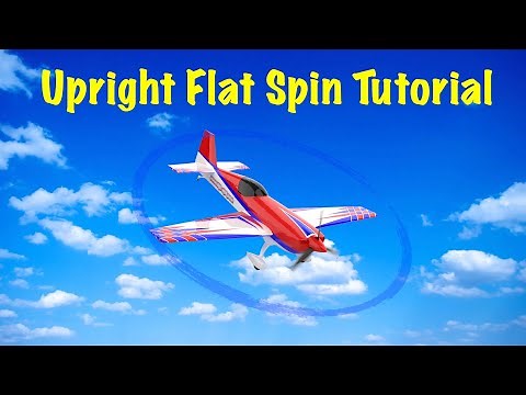 Upright Flat Spins- Aerobatic Tutorial for Remote Control Airplanes