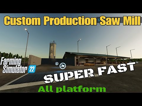 Custom Production Saw Mill / mod for all platforms on FS22