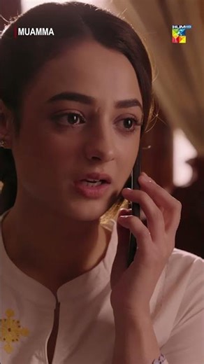 Mystery Unfolds ✨ #Muamma #sabaqamar #pakistanidrama #humtv