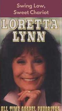 Loretta Lynn - Swing Low, Sweet Chariot
