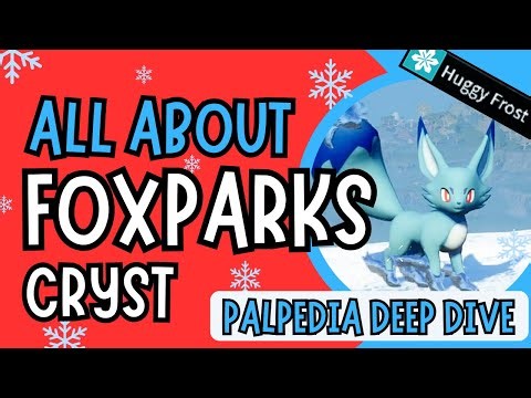 Everything You Need To Know About Foxparks Cryst In Palworld