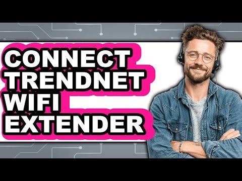 How to Connect Trendnet Wifi Extender (updated)