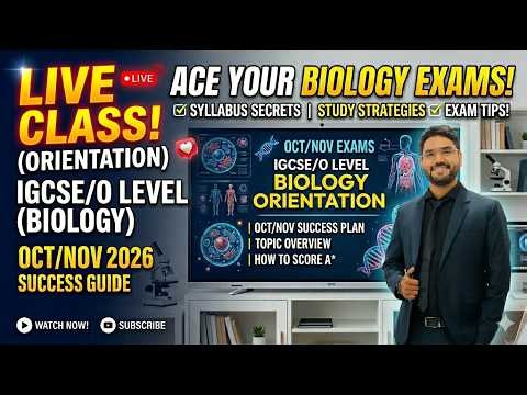 CAIE IGCSE & O Level Biology Live Orientation OctNov 2026 Exam Strategy & Syllabus Secrets