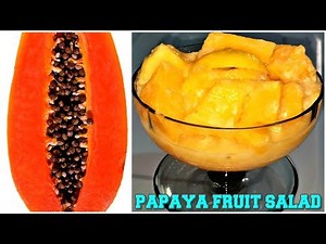 How To Make Healthy Papaya Fruit Salad (Immune Boosting Food)
