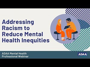 Addressing Racism to Reduce Mental Health Inequities | Mental Health Professional Webinar
