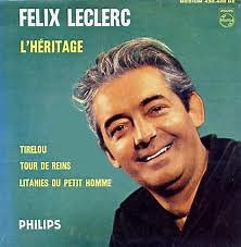 Félix Leclerc - L'Héritage