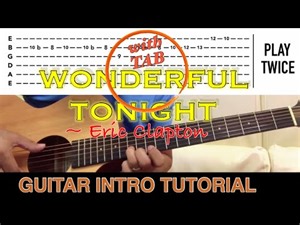 WONDERFUL TONIGHT - Eric Clapton | GUITAR INTRO - RIFF TUTORIAL (with TAB) | Acoustic