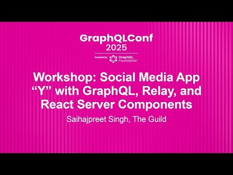 Workshop: Social Media App "Y" with GraphQL, Relay, and React Server Components... Saihajpreet Singh