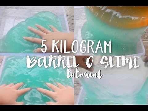 JUMBO Barrel O Slime Tutorial (5kg!!!)