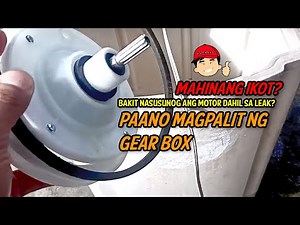 Paano Magpalit ng Gearbox/ Case ng Washing Machine