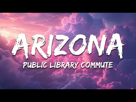 Public Library Commute - Arizona (Lyrics)