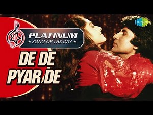 Platinum Song Of The Day| De De Pyar De | दे दे प्यार दे | 5th Sept | Kishore Kumar