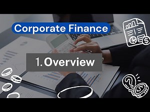 1. Corporate Finance | Overview