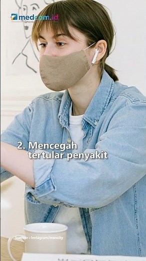 Tak Hanya Saat Pandemi Covid-19, Inilah 5 Manfaat Memakai Masker