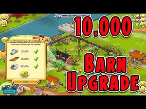 Hay Day-10,000 BARN UPGRADE!!