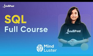 Mind Luster - Learn SQL Full Course SQL Tutorial For Beginners Learn SQL Intellipaat