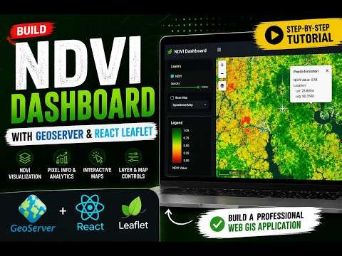 Build a Complete NDVI Dashboard with GeoServer & React Leaflet | Web GIS