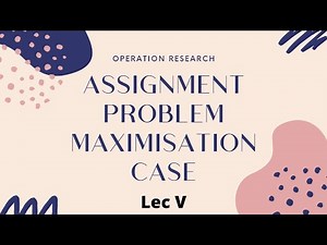 MAXIMISATION IN ASSIGNMENT PROBLEM || IN MALAYALAM || LEC V