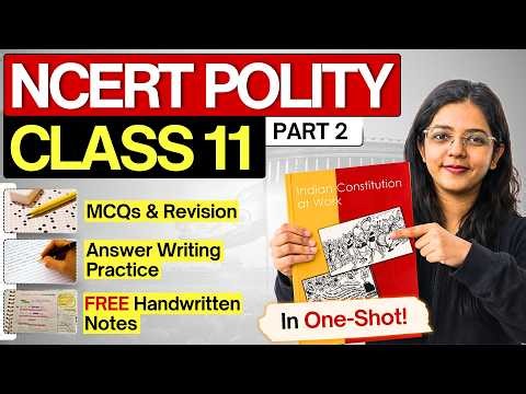 NCERT Polity Class 11 Complete One Shot Part 2 | Indian Constitution at Work | UPSC 2026–27